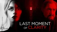 Backdrop to the movie "Last Moment of Clarity" #119958