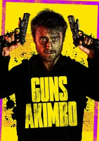 Poster to the movie "Guns Akimbo" #351061