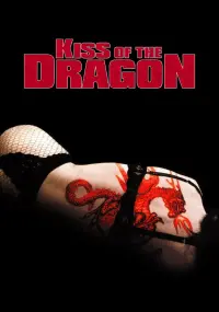 Poster to the movie "Kiss of the Dragon" #104185