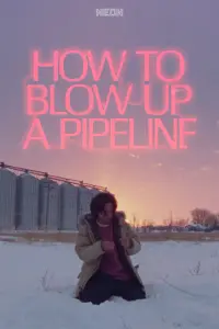 Poster to the movie "How to Blow Up a Pipeline" #340280