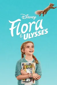 Poster to the movie "Flora & Ulysses" #150452