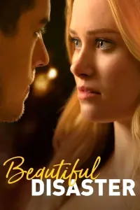 Poster to the movie "Beautiful Disaster" #278028