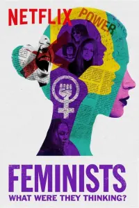 Poster to the movie "Feminists: What Were They Thinking?" #137004