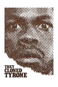 Poster to the movie "They Cloned Tyrone" #57797