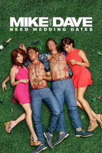 Poster to the movie "Mike and Dave Need Wedding Dates" #97508