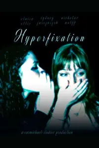 Poster to the movie "Hyperfixation" #465512