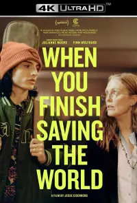 Poster to the movie "When You Finish Saving the World" #110830