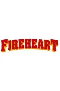 Poster to the movie "Fireheart" #62602