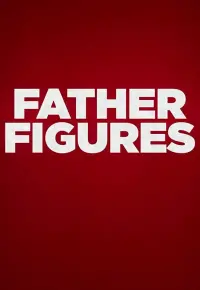 Poster to the movie "Father Figures" #339015