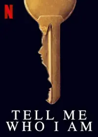 Poster to the movie "Tell Me Who I Am" #357315