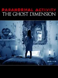 Poster to the movie "Paranormal Activity: The Ghost Dimension" #78245