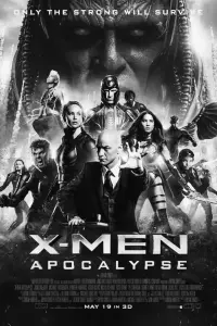 Poster to the movie "X-Men: Apocalypse" #580993