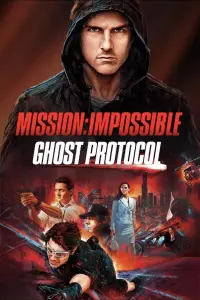 Poster to the movie "Mission: Impossible - Ghost Protocol" #241657