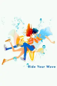 Poster to the movie "Ride Your Wave" #126155