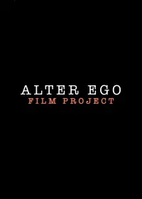 Poster to the movie "Alter Ego Film Project" #460110