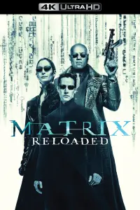 Poster to the movie "The Matrix Reloaded" #244279