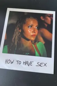 Poster to the movie "How to Have Sex" #168286