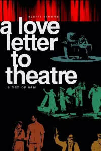 Poster to the movie "A Love Letter to Theatre" #427286