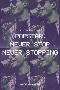 Poster to the movie "Popstar: Never Stop Never Stopping" #274541