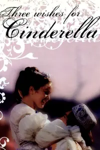 Poster to the movie "Three Wishes for Cinderella" #116490