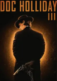 Poster to the movie "Doc Holliday 3" #589576