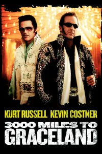 Poster to the movie "3000 Miles to Graceland" #355271