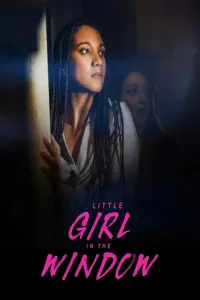 Poster to the movie "Little Girl in the Window" #523063