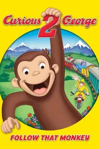 Poster to the movie "Curious George 2: Follow That Monkey!" #155142