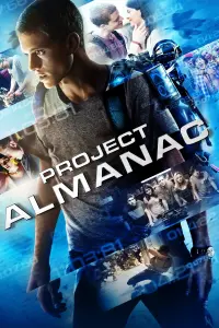 Poster to the movie "Project Almanac" #80377