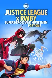 Poster to the movie "Justice League x RWBY: Super Heroes & Huntsmen, Part One" #105617