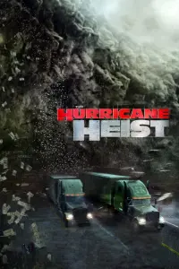 Poster to the movie "The Hurricane Heist" #89208