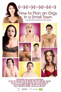 Poster to the movie "How to Plan an Orgy in a Small Town" #343628