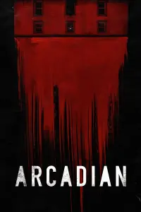 Poster to the movie "Arcadian" #479082