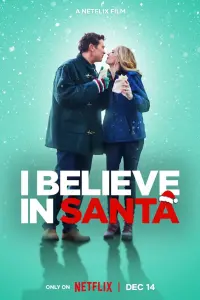 Poster to the movie "I Believe in Santa" #121288