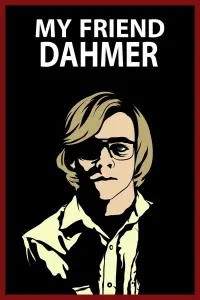 Poster to the movie "My Friend Dahmer" #136345