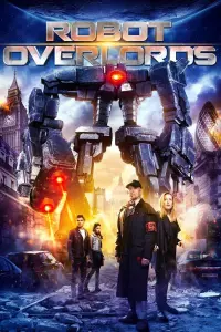 Poster to the movie "Robot Overlords" #137221