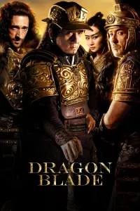 Poster to the movie "Dragon Blade" #119172