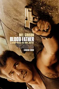 Poster to the movie "Blood Father" #137171