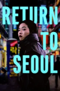 Poster to the movie "Return to Seoul" #113642