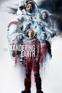 Poster to the movie "The Wandering Earth" #38696