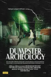 Poster to the movie "Dumpster Archeology" #198759