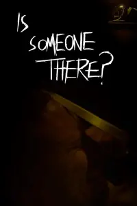 Poster to the movie "Is Someone There?" #677931