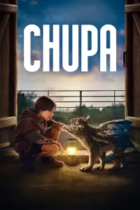 Poster to the movie "Chupa" #55177