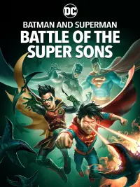 Poster to the movie "Batman and Superman: Battle of the Super Sons" #68925