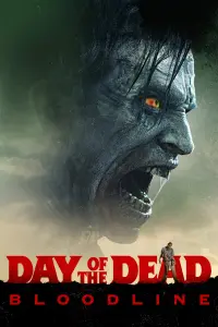 Poster to the movie "Day of the Dead: Bloodline" #74197