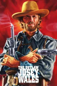 Poster to the movie "The Outlaw Josey Wales" #95007