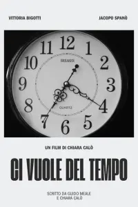 Poster to the movie "Ci vuole del tempo" #631975