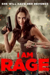 Poster to the movie "I Am Rage" #58941