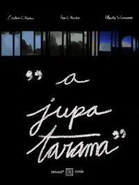 Poster to the movie "A Jupatarama" #410095