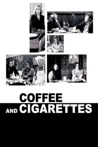 Poster to the movie "Coffee and Cigarettes" #250223